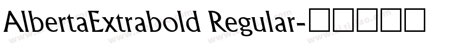 AlbertaExtrabold Regular字体转换
